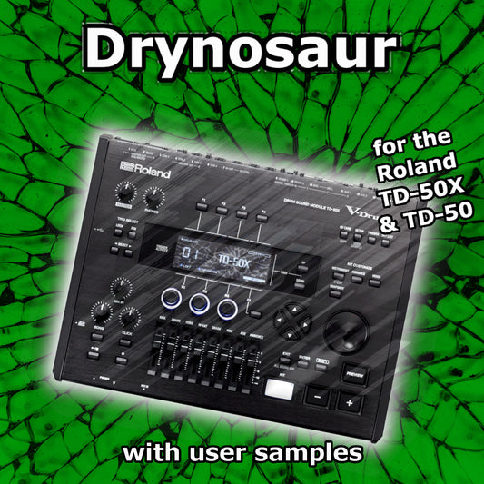 Drynosaur | Roland TD-50X & TD-50
