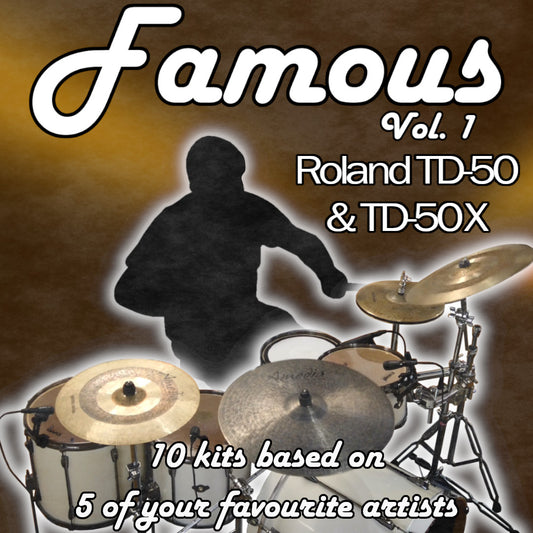 Famous Vol. 1 | Roland TD-50X & TD-50