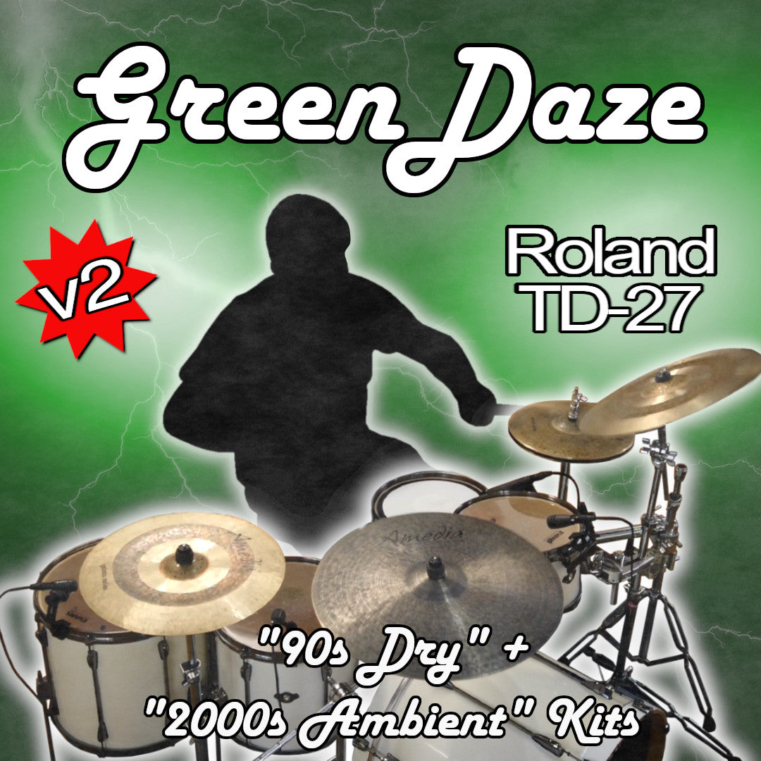GreenDaze | Roland TD-27
