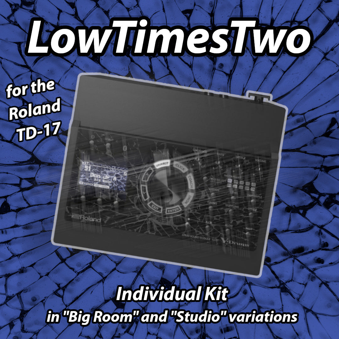 LowTimesTwo | Roland TD-17