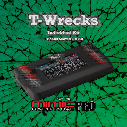 T-Wrecks | Pearl Mimic Pro